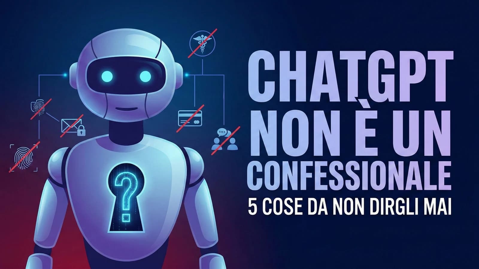 Robot con punto interrogativo nella copertina sui dati personali da non condividere con ChatGPT.