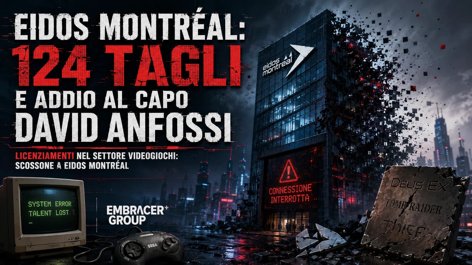 Grafica sulla ristrutturazione Eidos Montréal con riferimenti ai 124 tagli del personale.