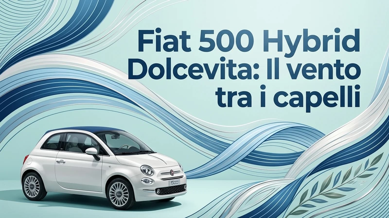 Fiat 500 bianca su sfondo astratto azzurro nella copertina dedicata alla guida a cielo aperto.